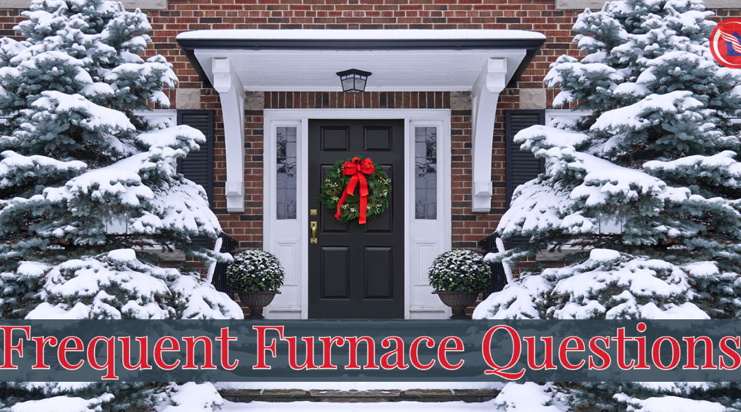 Frequent Furnace Questions 