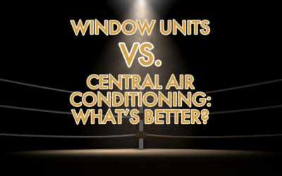 Window Units vs. Central Air Conditioning: What’s Better? 